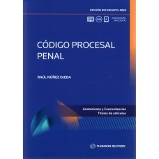 CÓDIGO PROCESAL PENAL - EDICIÓN ESTUDIANTIL TR 2022