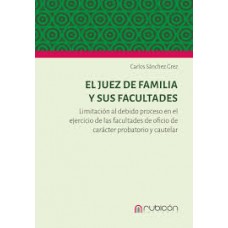 El juez de Familia y sus Facultades