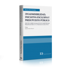 (IN)ADMISIBILIDAD, INICIATIVA EXCLUSIVA Y PRESUPUESTO PÚBLICO