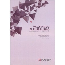 Valorando el Pluralismo, Ensayos en Homenaje a M.E. Orellana Benado