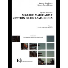 BREVIARIO PRÁCTICO DE SEGUROS MARÍTIMOS Y GESTIÓN DE RECLAMACIONES