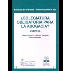 ¿COLEGIATURA OBLIGATORIA PARA LA ABOGACÍA? - DEBATES