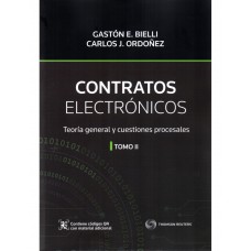 CONTRATOS ELECTRÓNICOS - TEORÍA GENERAL Y CUESTIONES PROCESALES