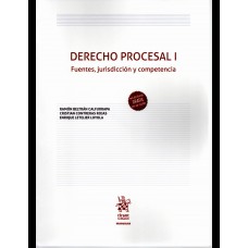 DERECHO PROCESAL I - FUENTES, JURISDICCIÓN Y COMPETENCIA