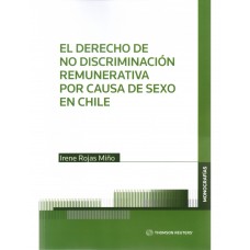 EL DERECHO DE NO DISCRIMINACIÓN REMUNERATIVA POR CAUSA DE SEXO EN CHILE