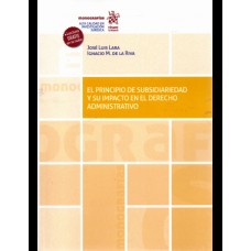 EL PRINCIPIO DE SUBSIDIARIEDAD Y SU IMPACTO EN EL DERECHO ADMINISTRATIVO