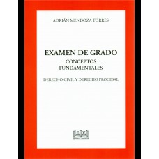 Examen de Grado, Conceptos Fundamentales, Derecho Civil y Derecho Procesal