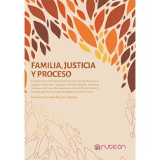 FAMILIA, JUSTICIA Y PROCESO