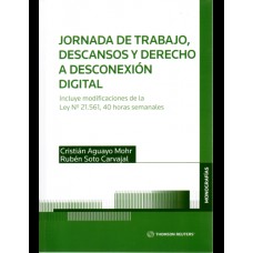 JORNADA DE TRABAJO, DESCANSOS Y DERECHO A DESCONEXIÓN DIGITAL