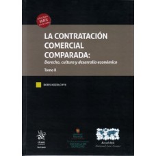 LA CONTRATACIÓN COMERCIAL COMPARADA: DERECHO, CULTURA Y DESARROLLO ECONÓMICO