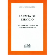 LA FALTA DE SERVICIO - CRITERIOS Y CAUÍSTICAS JURISPRUDENCIALES