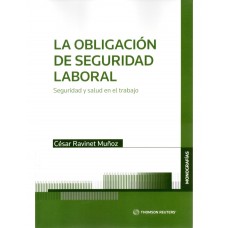 LA OBLIGACIÓN DE SEGURIDAD LABORAL - SEGURIDAD Y SALUD EN EL TRABAJO