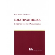 MALA PRAXIS MÉDICA - INTERVENCIONES QUIRÚRGICAS