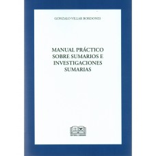 MANUAL PRÁCTICO SOBRE SUMARIOS E INVESTIGACIONES SUMARIAS