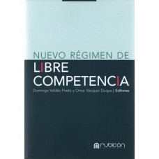 NUEVO RÉGIMEN DE LA LIBRE COMPETENCIA