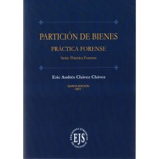 PARTICIÓN DE BIENES - JURISPRUDENCIA Y PRÁCTICA FORENSE