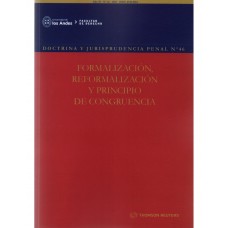 REVISTA DOCTRINA Y JURISPRUDENCIA PENAL Nº46 - FORMALIZACIÓN, REFORMALIZACIÓN Y PRINCIPIO DE CONGRUENCIA