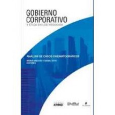 Gobierno Corporativo y Ética en los Negocios: Análisis de Casos Cinematográficos