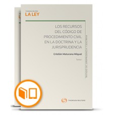 LOS RECURSOS DEL CÓDIGO DE PROCEDIMIENTO CIVIL EN LA DOCTRINA Y LA JURISPRUDENCIA