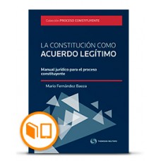 LA CONSTITUCIÓN COMO ACUERDO LEGÍTIMO