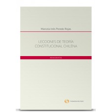 Lecciones De Teoría Constitucional Chilena