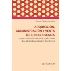 Adquisición, Administración y Ventas de Bienes Fiscales