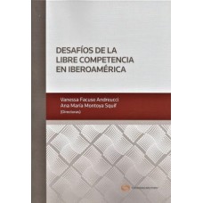 Desafíos de la Libre Competencia en Iberoamérica