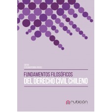 Fundamentos Filosóficos del Derecho Civil Chileno