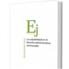 LA CULPABILIDAD EN EL DERECHO ADMINISTRATIVO SANCIONADOR