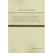 Daños en las Relaciones Familiares y el Derecho a la Identidad en la Filiación