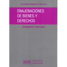 ENAJENACIONES DE BIENES Y DERECHOS. Tratamiento Tributario