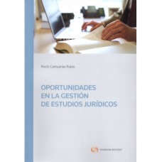 OPORTUNIDADES EN LA GESTIÓN DE ESTUDIOS JURÍDICOS